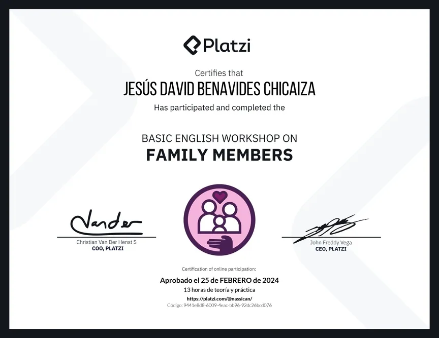 Diploma de Platzi que certifica a Jesús David Benavides Chicaiza por aprobar «Curso de Inglés Práctico sobre los Miembros de la Familia» el 24 de febrero de 2024.