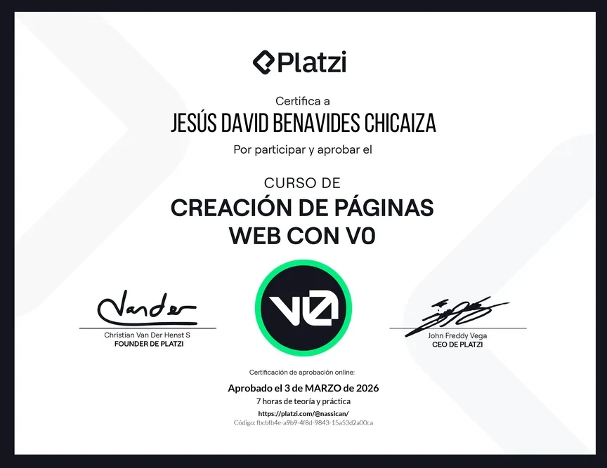 Diploma de Platzi que certifica a Jesús David Benavides Chicaiza por aprobar «Curso de Creación de Páginas Web con v0» el 3 de marzo de 2026.