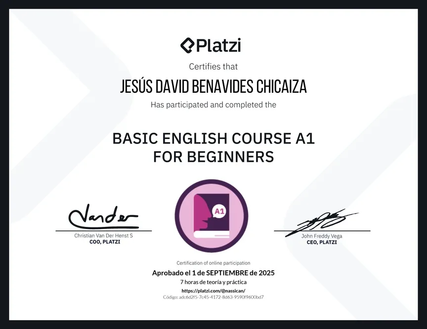 Diploma de Platzi que certifica a Jesús David Benavides Chicaiza por aprobar «Curso de Inglés A1 para principiantes» el 1 de septiembre de 2025.