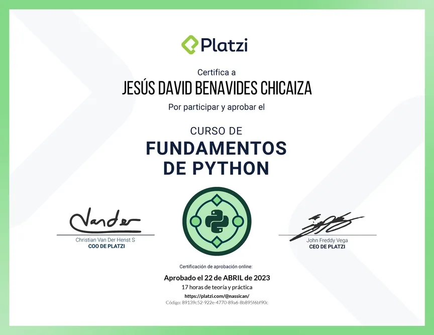Diploma de Platzi que certifica a Jesús David Benavides Chicaiza por aprobar «Curso de Fundamentos de Python» el 22 de abril de 2023.