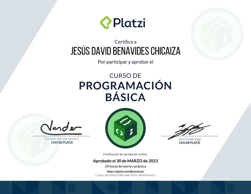 Diploma de Platzi que certifica a Jesús David Benavides Chicaiza por aprobar «Curso de Programación Básica» el 30 de marzo de 2023.