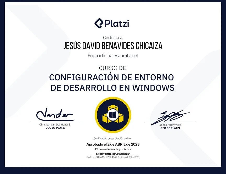 Diploma de Platzi que certifica a Jesús David Benavides Chicaiza por aprobar «Curso de Configuración de Entorno de Desarrollo en Windows» el 1 de abril de 2023.