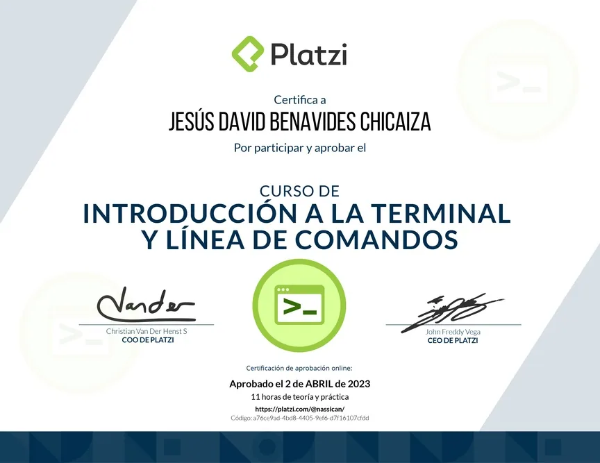 Diploma de Platzi que certifica a Jesús David Benavides Chicaiza por aprobar «Curso de Introducción a la Terminal y Línea de Comandos» el 2 de abril de 2023.