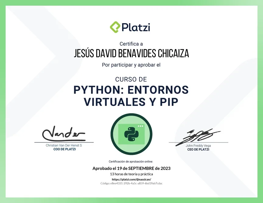 Diploma de Platzi que certifica a Jesús David Benavides Chicaiza por aprobar «Curso de Python: PIP y Entornos Virtuales» el 19 de septiembre de 2023.