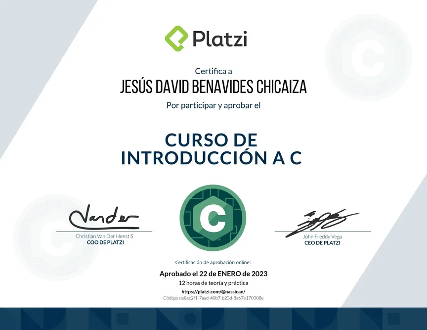 Diploma de Platzi que certifica a Jesús David Benavides Chicaiza por aprobar «Curso de Introducción a C» el 22 de enero de 2023.