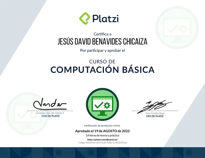 Diploma de Platzi que certifica a Jesús David Benavides Chicaiza por aprobar «Curso Básico de Computadores e Informática» el 19 de agosto de 2022.