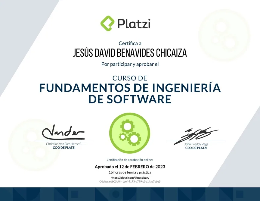 Diploma de Platzi que certifica a Jesús David Benavides Chicaiza por aprobar «Fundamentos de Ingeniería de Software» el 12 de febrero de 2023.